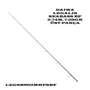 DAIWA LEGALIS SEABASS BF 2.74M, 7-28GR, ÜST PARÇA