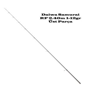 Daiwa Samurai RF 2.40m 1-12gr Üst Parça